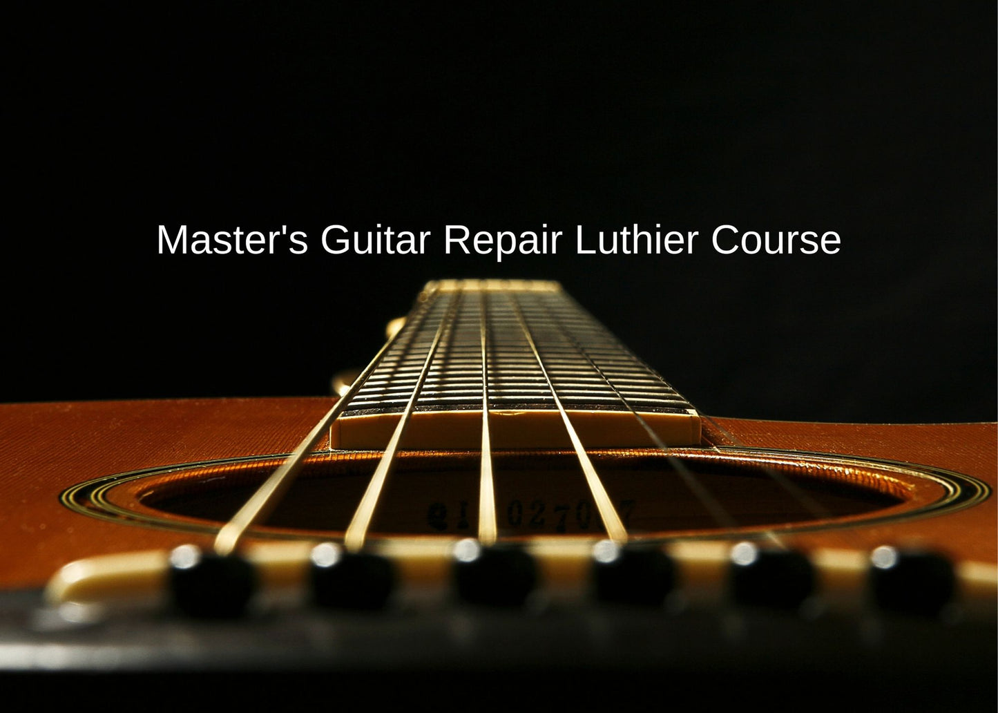 Master's Guitar Repair Luthier Program at Guitar Repair Academy